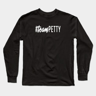 #TeamPetty FTW! Long Sleeve T-Shirt